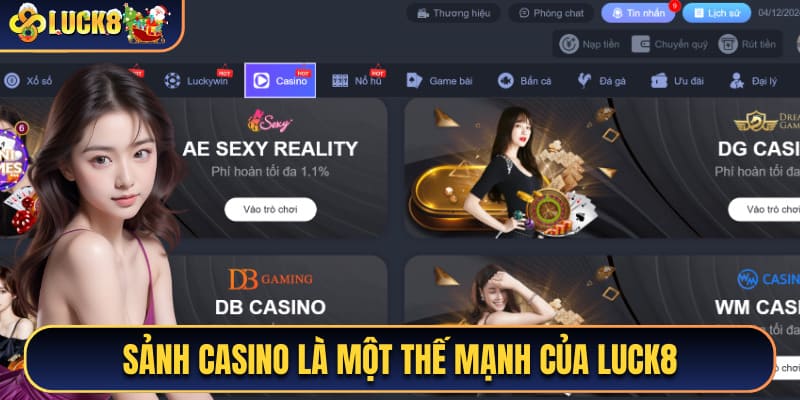 Sảnh Casino là một thế mạnh của Luck8